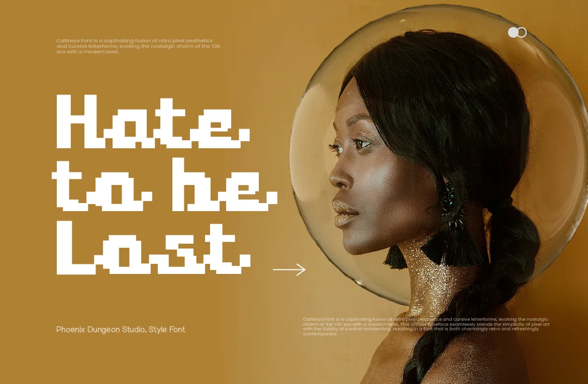 Cattreya pixel script font poster reading "Hate to be lost" with a portrait