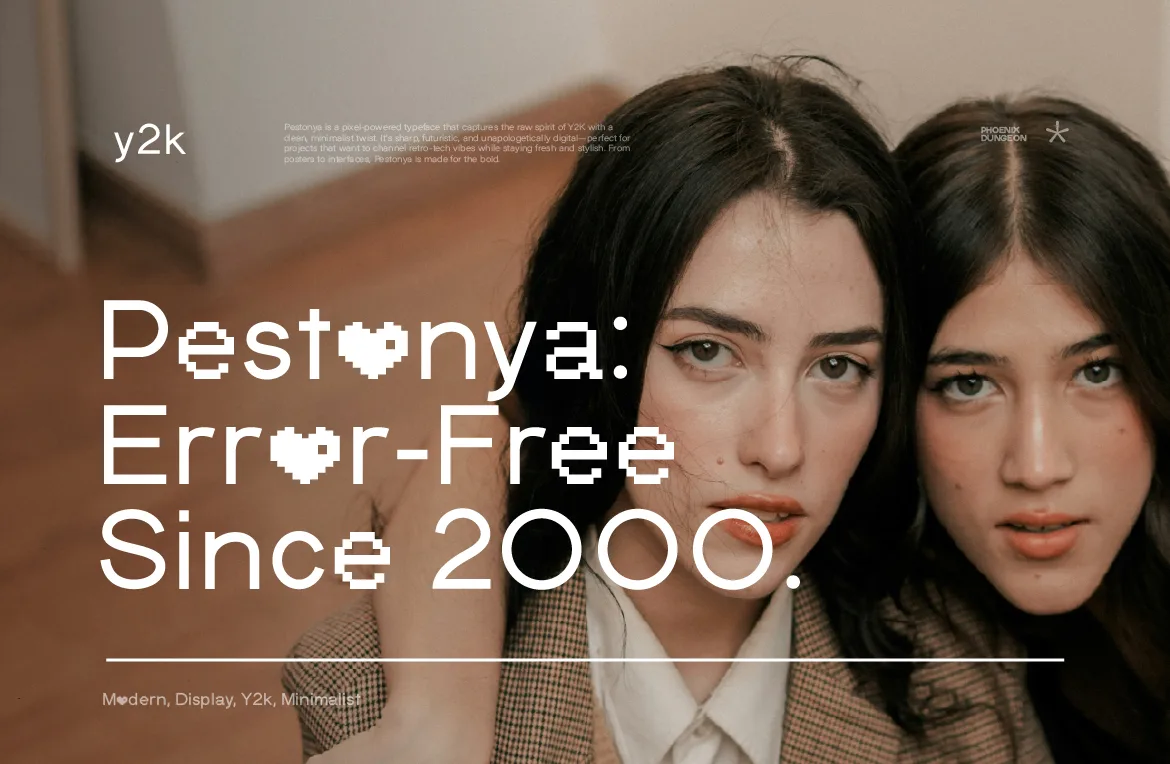 Pestonya pixel font poster reading "Pestonya: Error-free since 2000" over a Y2K-style photo